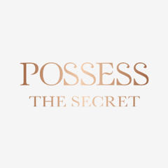 possess